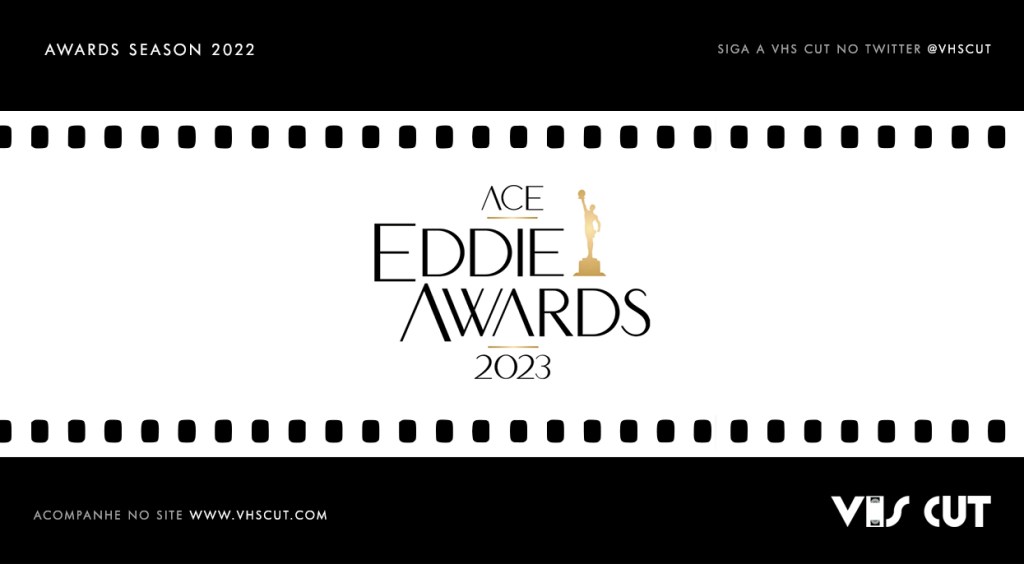 Indicados ao American Cinema Editors (ACE) Eddie Awards&nbsp;2023
